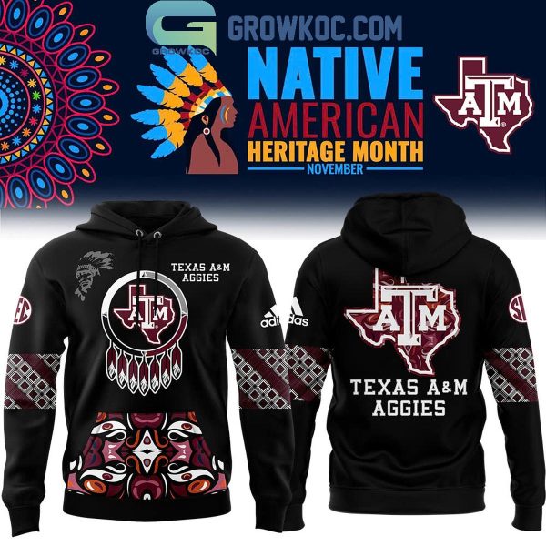 Texas A&M Aggies Proud Of Native American Heritage Month 2024 Hoodie T-Shirt