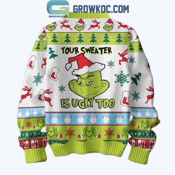 The Grinch All Of Your Sweaters Are Ugly 2024 Christmas Ugly Sweater