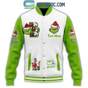 The Grinch Don’t Be A Grinch Everything Is Fine Personalized Baseball Jacket