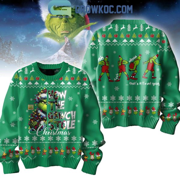 The Grinch How The Grinch Stole Christmas That’s It I’m Not Going Ugly Sweater