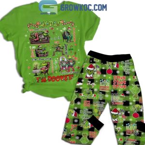 The Grinch I’m Booked In Christmas Stink Stank Stunk Fleece Pajamas Set Green