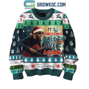 Tom Petty It’s Christmas All Over Again Christmas Ugly Sweater