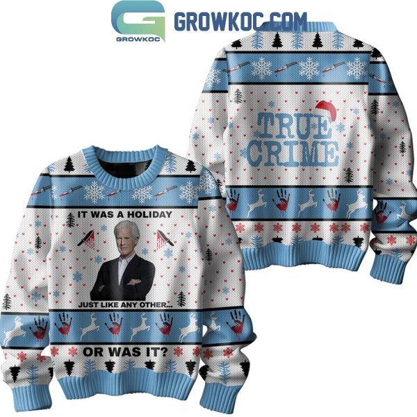 True Crime It Was A Holiday Just Like Any Other Or Was It Christmas Ugly Sweater