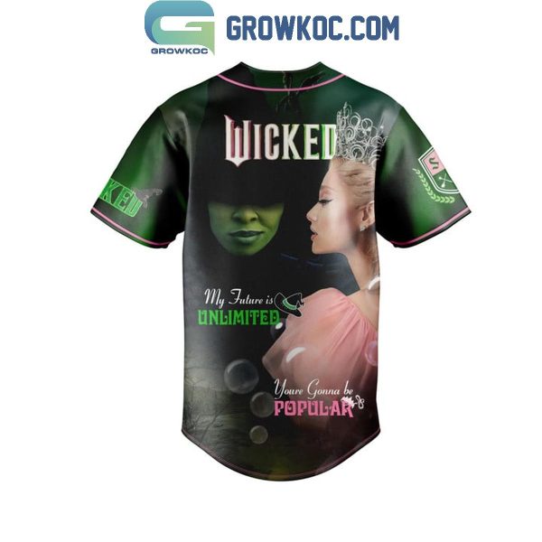 Wicked My Future Is Unlimited You’re Gonna Be Popular Personalized Baseball Jersey