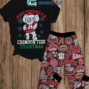 Alabama Crimson Tide Have Yourself An Alabama Christmas 2024 Fleece Pajamas Set