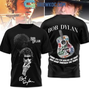 Bob Dylan Thank You For Healing My Heart Hoodie T-Shirt