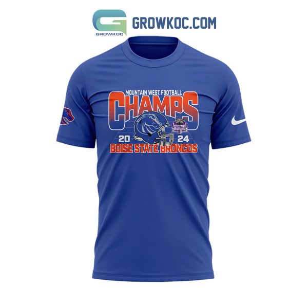 Boise State Broncos Back To Back Mountain West Champs 2024 Hoodie T-Shirt