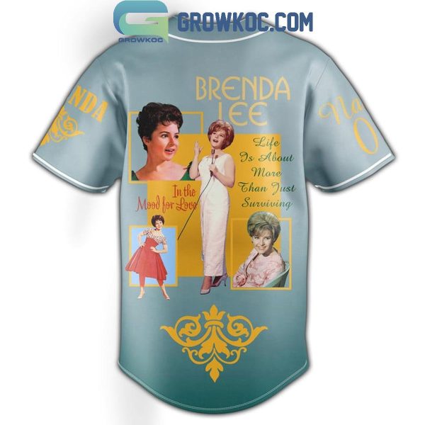 Brenda Lee Life Is About More Than Just Surviving Personalized Baseball Jersey