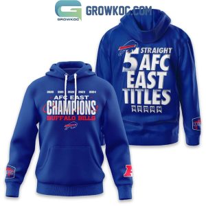 Buffalo Bills 2024 AFC East Champions 5 Straight Title Hoodie T-Shirt