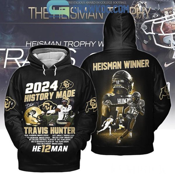 Colorado Buffaloes 2024 History Made Travis Hunter Hoodie T-Shirt