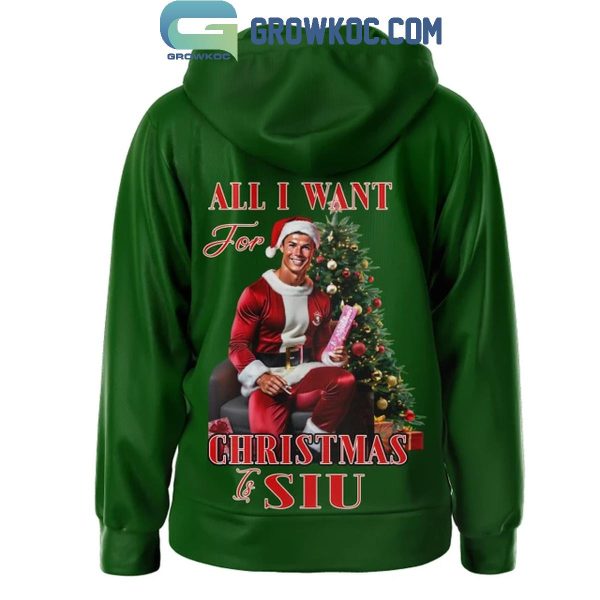 Cristiano Ronaldo Santa Siuu All I Want For Christmas Hoodie T-Shirt