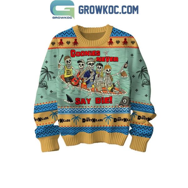 Dirty Heads Goonies Never Say Die 2024 Fan Christmas Ugly Sweater