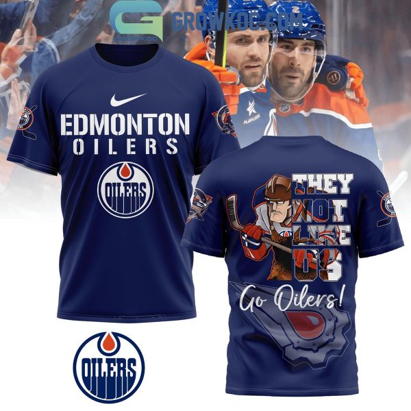 Edmonton Oilers 2025 Time They Not Like Us Go Oilers Hoodie T-Shirt