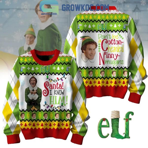 Elf Don’t Be Cotton Headed Ninny Muggins Christmas 2024 Ugly Sweater