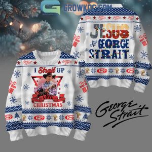 George Strait Jesus I Strait Up Christmas Ugly Sweater