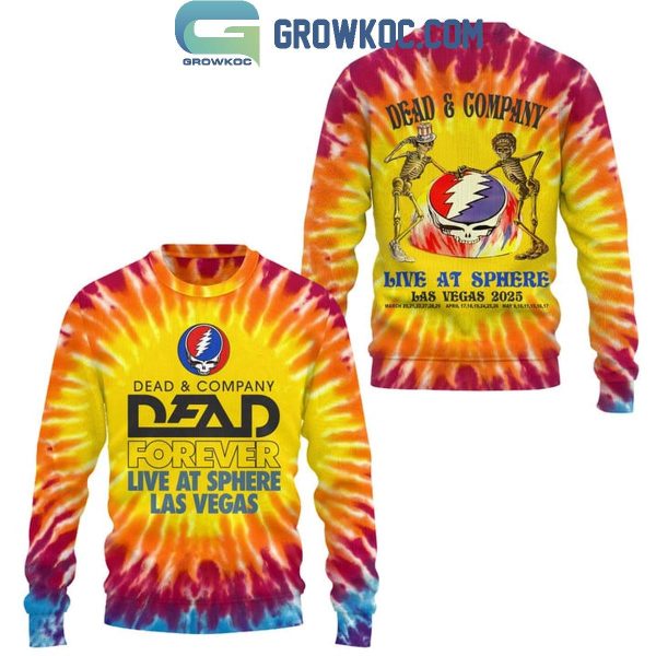 Grateful Dead Dead And Company Dead Forever Live At Sphere Las Vegas Hoodie T-Shirt