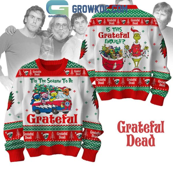 Grateful Dead Is This Grateful Enough The Grinch Christmas Ugly Sweater