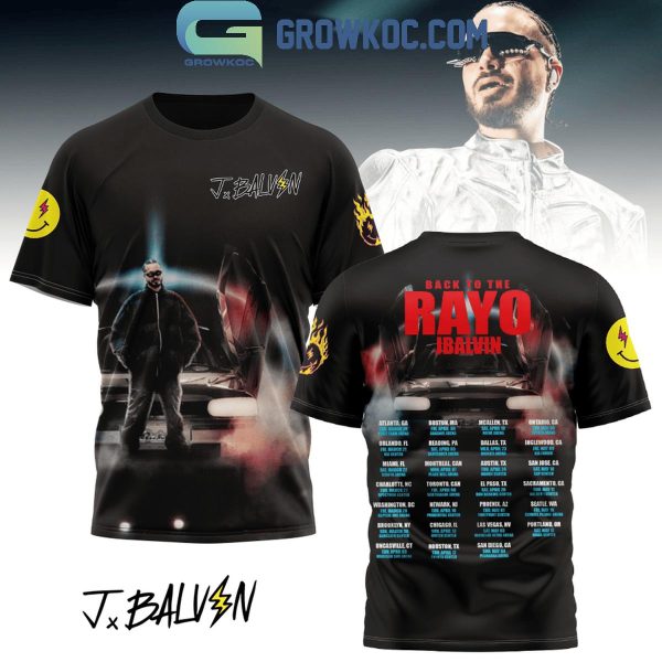 Jbalvin Back To Rayo Ready For 2025 Showtime Schedule Hoodie T-Shirt