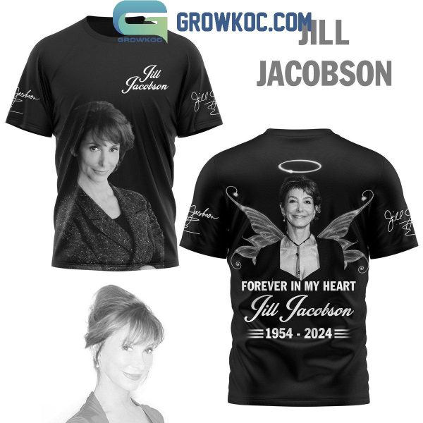 Jill Jacobson 1954-2024 Forever In My Heart Hoodie T-Shirt