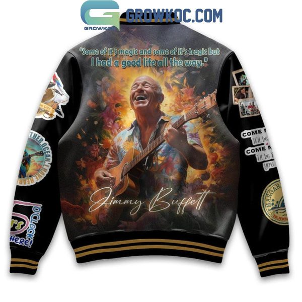 Jimmy Buffett I Had A Good Life All The Way Baseball Jacket