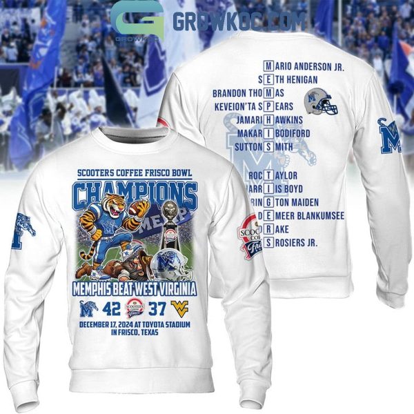 Memphis Tigers Beat West Virginia 2024 Frisco Bowl Champs Hoodie T-Shirt