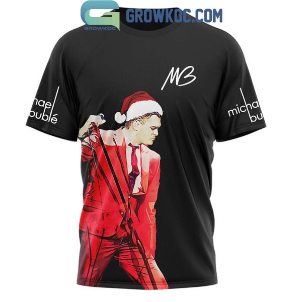 Michael Buble Maybe This Christmas 2024 Hoodie T-Shirt