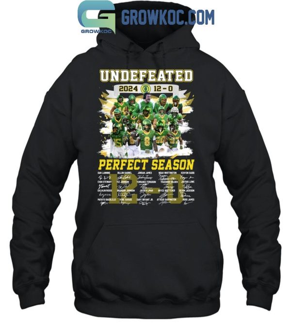 Oregon Ducks 2024 Is Ducks Undefeated Perfect Season T-Shirt