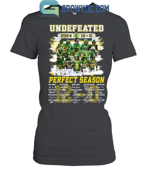 Oregon Ducks 2024 Is Ducks Undefeated Perfect Season T-Shirt