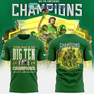 Oregon Ducks Big Ten Football Champions 2024 Flying High Hoodie T-Shirt