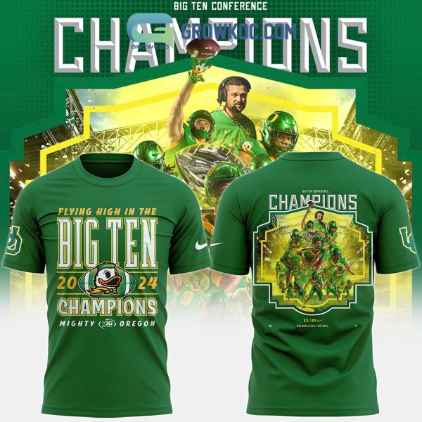 Oregon Ducks Big Ten Football Champions 2024 Flying High Hoodie T-Shirt