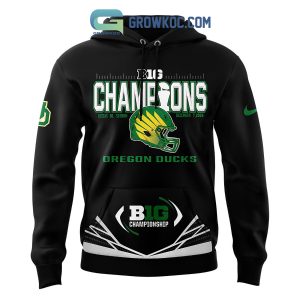 Oregon Ducks Big10 Football Championship Winner 2024 Hoodie T-Shirt