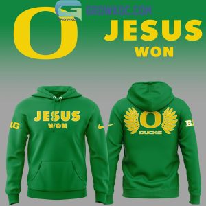 Oregon Ducks Football Jesus Won 2024 Hoodie T-Shirt