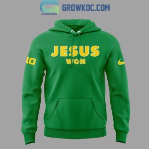 Oregon Ducks Football Jesus Won 2024 Hoodie T-Shirt