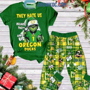 Oregon Ducks The Hate US Cause They Ain’t Us Xmas Grinch Fleece Pajamas Set