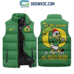 Oregon Ducks Tis The Season Cheer For The Mighty Oregon Sleeveless Puffer Jacket