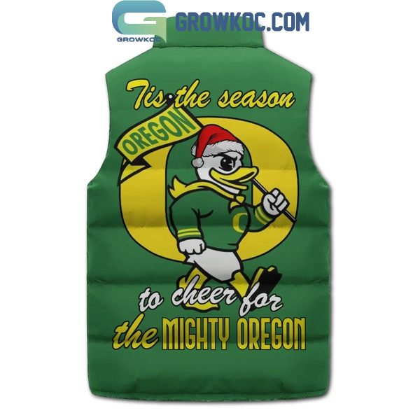 Oregon Ducks Tis The Season Cheer For The Mighty Oregon Sleeveless Puffer Jacket