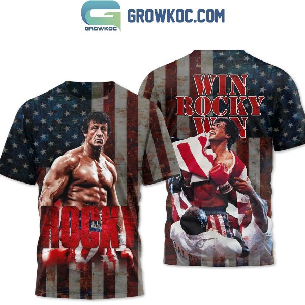 Rocky Win Rocky Win 2024 Sylvester Stallone Hoodie T-Shirt