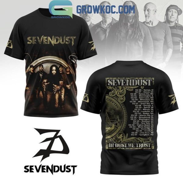 Sevendust In Dust We Trust Tour 2025 The Schedule Of Greatness Hoodie T-Shirt