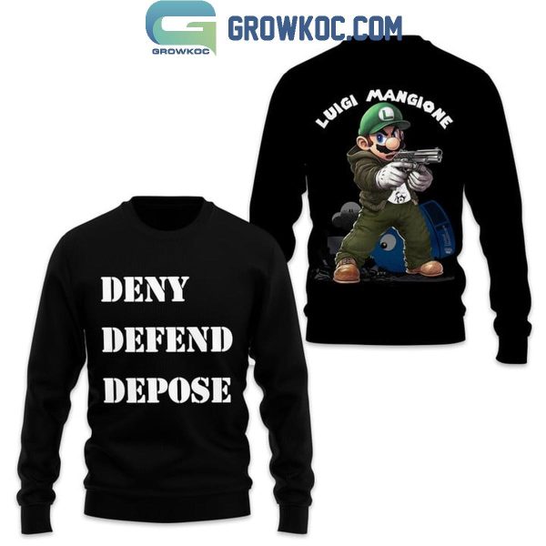 Super Mario Luigi Mangione Deny Defend Depose Hoodie T-Shirt