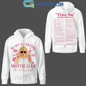 Taylor Swift Be My Valentine Swiftie Club Mrs And Mr Hoodie T-Shirt