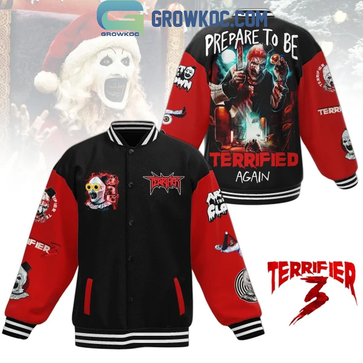 Terrifier 3 Prepare To Be Terrified Again Baseball Jacket Terrifier 3 Prepare To Be Terrified Again Baseball Jacket
