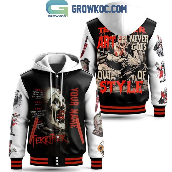 Terrifier Art Never Goes Out Of Style Creepy Clown Personalized Baseball Jacket