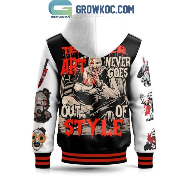 Terrifier Art Never Goes Out Of Style Creepy Clown Personalized Baseball Jacket