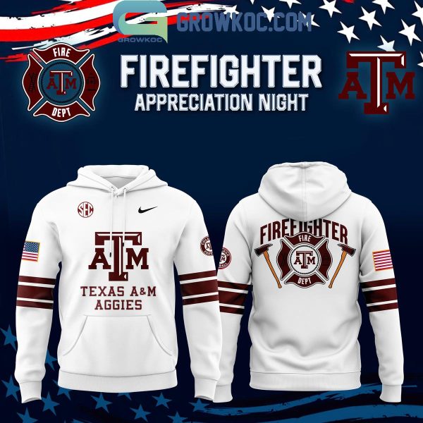 Texas A&M Aggies x 2024 Firefighter Appreciation Night Hoodie T-Shirt