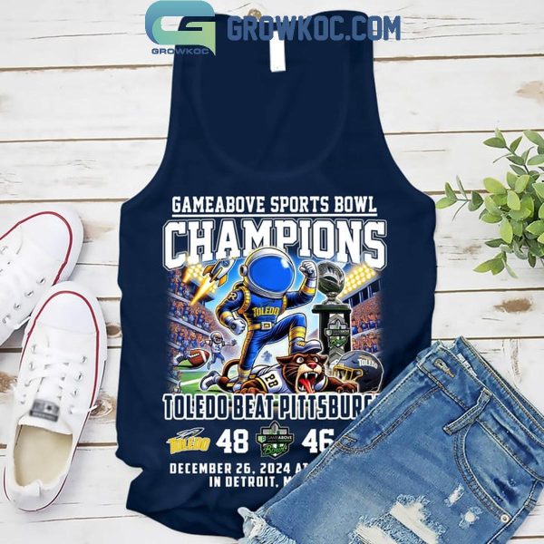 Toledo Rockets Beat Pittsburgh Gameabove Bowl Champions 2024 Celebrating T-Shirt