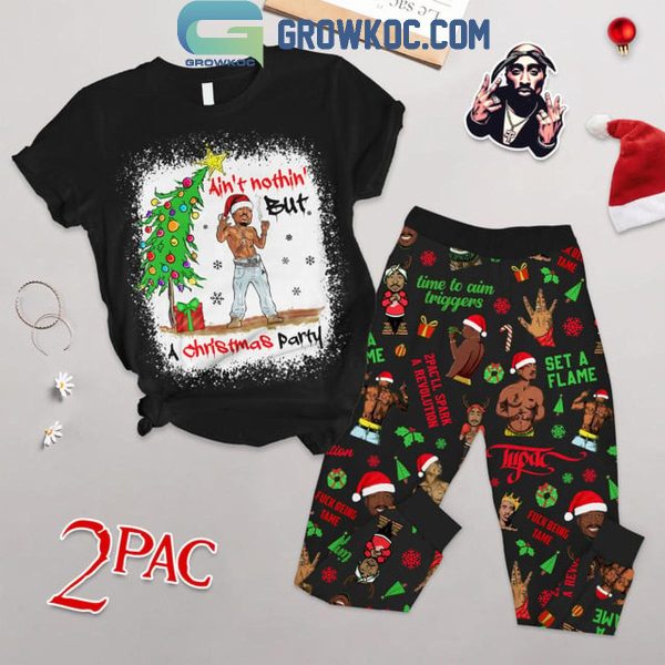 Tupac Ain’t Nothing But A Christmas Party 2024 Fleece Pajamas Set