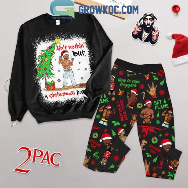 Tupac Ain’t Nothing But A Christmas Party 2024 Fleece Pajamas Set