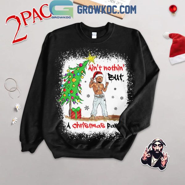 Tupac Ain’t Nothing But A Christmas Party 2024 Fleece Pajamas Set