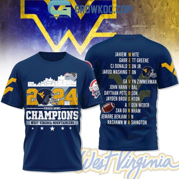 West Virginia Mountaineers Champions Of Frisco Bowl 2024 Hoodie T-Shirt