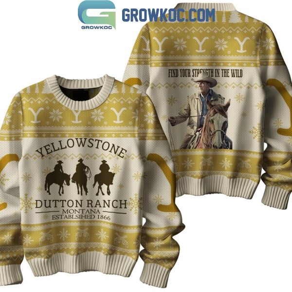 Yellowstone Find Your Strength In The Wild Christmas Ugly Sweater